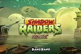Shadow Raiders MultiMax